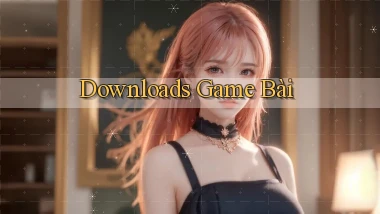 Downloads Game bài