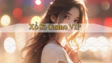 Xổ số Casino VIP